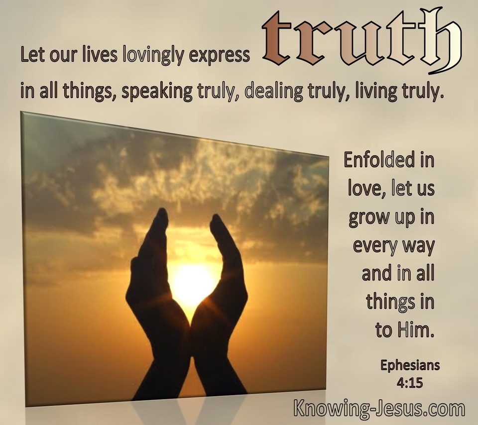Ephesians 4:15 Let Our Lives Lovingly Express Truth (windows)10:03